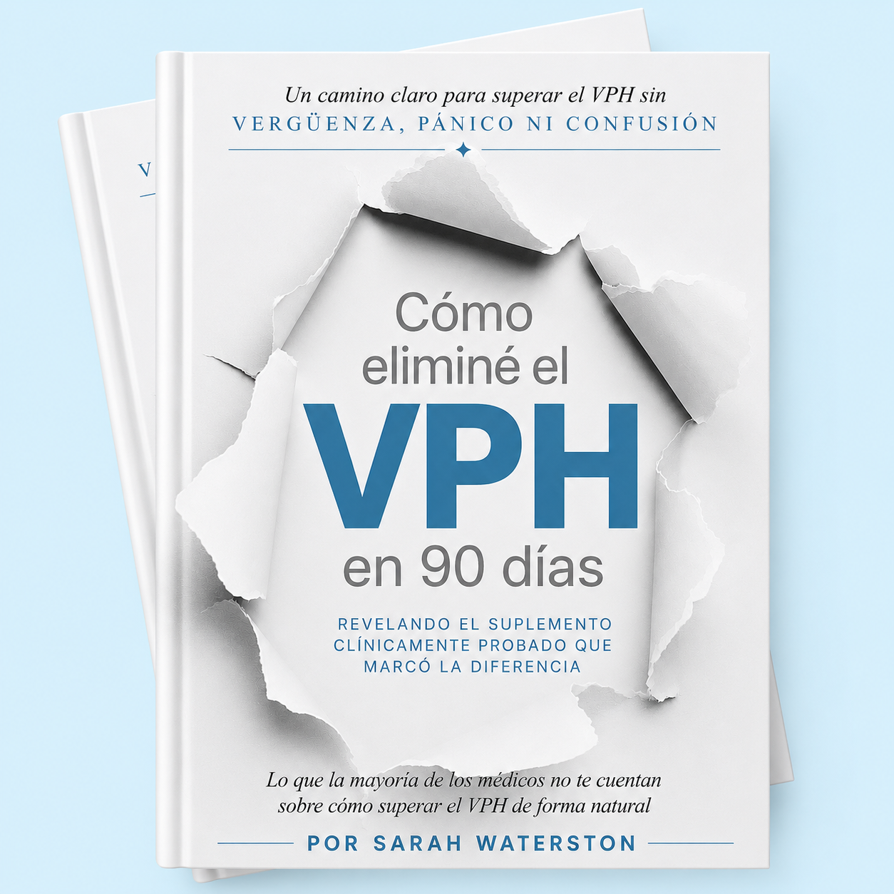 Cómo eliminé el VPH en 90 días / E-Book